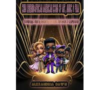Chibi Legends: African American Icons of Art, Music & Film: Celebrating African American Creators, Dreamers & Storytellers