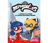 Chibi Miraculous - Tome 1 Chasse à la pizza et autres histoires félines (1)