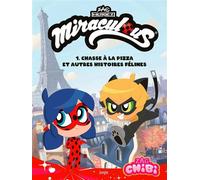 Chibi Miraculous - Tome 1 Chasse à la pizza et autres histoires félines - Josh Trujillo - Jungle - cartonné - Bande dessinée jeunesse