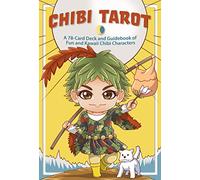 Chibi Tarot: A 78-Card Deck and Guidebook of Fun and Kawaii Chibi Characters