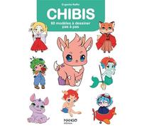 Evgeniia Raffin – Chibis : 60 modèles à dessiner pas à pas – Broché – Mango