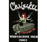 Chibuku War Machine Tour 2003 - DVD - K72z