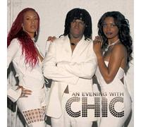 Chic - An Evening With Chic