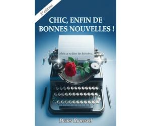 CHIC, ENFIN DE BONNES NOUVELLES !: Mais ça va faire des histoires...