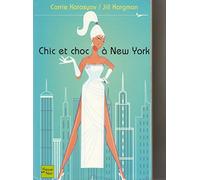 CHIC ET CHOC A NEW YORK