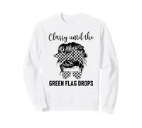 Chic jusqu'à ce Que Le Drapeau Vert Tombe Sweatshirt