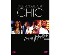 Chic & Nile Rodgers - Live At Montreux 2004