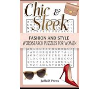 Chic & Sleek: Fashion and Style Wordsearch Puzzles for Women
