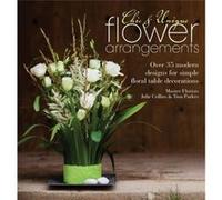 Chic Unique Flower Arrangements by Tina Parkes Tina Parkes (Auteur)