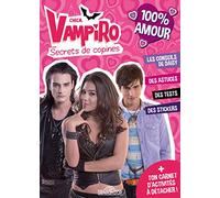 Chica Vampiro - Secrets de copines 100% amour