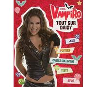 Chica Vampiro - Tout sur Daisy
