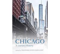 Chicago: A Literary History