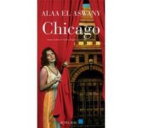 Chicago Alaa El Aswany (Auteur), Gilles Gauthier (Traduction)