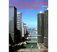 Chicago Architecture and Design 1923-1993: Reconfiguration of an American Metropolis