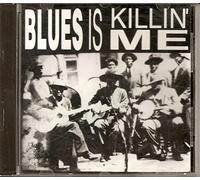 Chicago Blues 1951-1953:Blues is killin' me - Blues is killin'me : Baby Face Leroy, Floyd Jones, Little Hudson, Memphis Minnie, Litte Son Joe