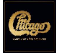 Chicago Born for This Moment (CD) Album