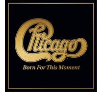 Chicago - Born For This Moment [Cd]