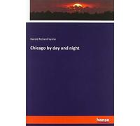 Chicago By Day And Night