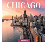 Chicago Calendar 2027: Architecture and City Photography