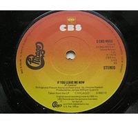 Chicago - Chicago If You Leave Me Now 7" CBS SCBS 4603 EX 1976