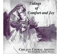 Chicago Choral Artists - Tidings of Comfort and Joy