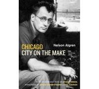 Chicago: City on the Make: Sixtieth Anniversary Edition - [Version Originale] Nelson Algren, David Schmittgens, Bill Savage, Studs Terkel (Auteur)