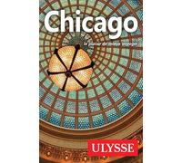 Chicago - Claude Morneau - Ulysse Guide De Voyage - broché - Guide