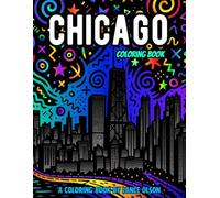 Chicago Coloring Book: A Dramatic Journey Through the Windy City