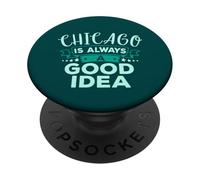 Chicago est Toujours Une Bonne idée de Voyage Amusant en Ville PopSockets PopGrip Adhésif