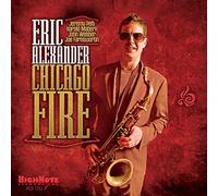Eric Alexander – Chicago Fire – CD – Zyx Music