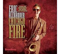 Eric Alexander – Chicago Fire – CD – Zyx Music
