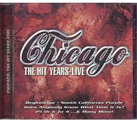 Chicago - Hit Years Live