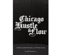 Chicago Hustle and Flow - [Version Originale] Geoff Harkness (Auteur)