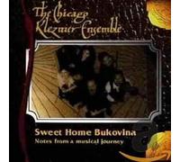 Chicago Klezmer Ensemble - Sweet Home Bukovina [Import]