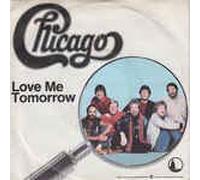 Chicago - Love me tomorrow (1982) / Vinyl single [Vinyl-Single 7'']