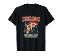Chicago Pizza Pride : plats profonds et blagues plus profondes T-Shirt