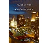 CHICAGO RIVER: Manipulation psychologique