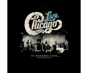 CHICAGO - Six Decades Live-This Is What We Do (4Cd/Dvd)