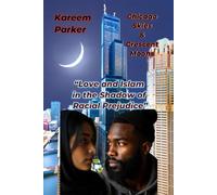 Chicago Skies and Crescent Moons: “Love and Islam in the Shadow of Racial Prejudice”