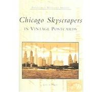 Chicago Skyscrapers, The Postcard History Series Leslie A. Hudson (Auteur)