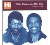 Chicago Soul Greats by Willie Clayton & Otis Clay (1995-07-18)