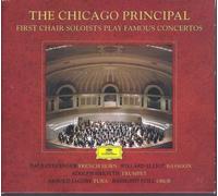 CHICAGO SYMPHONY ORCHESTRA - The Chicago Principle: First Chair Soloist Play Famous Concertos