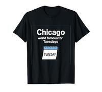 Chicago World Famous for Tuesdays Calendrier graphique T-Shirt
