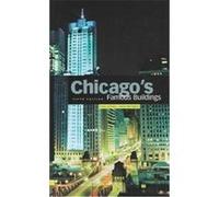 Chicago's Famous Buildings Franz Schulze, Kevin Harrington (Auteur)