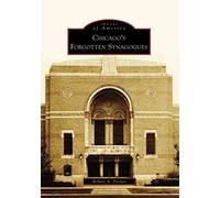 Chicago's Forgotten Synagogues