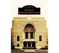 Chicago's Forgotten Synagogues Robert A. Packer (Auteur)