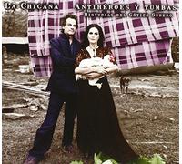Chicana - Antiheroes Y Tumbas (Historias Del Gotico Surero) [Import]