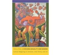 Chicana Sexuality and Gender by Debra J. Blake Debra Blake (Auteur)