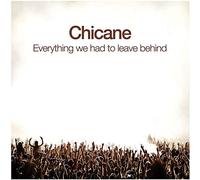 Chicane – Everything We Had to Leave Behind – Import (Modena)