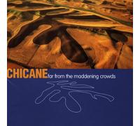 Chicane – Far from the Maddening Crowds – Import (Edel)